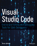 Visual Studio Code End to End Editing and Debugging Tools for Web Developers