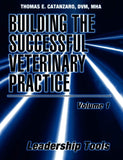 Building The Successful Veterinary Practice Leadership Tools 1 Paperback
