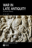 War In Late Antiquity A Social History Paperback