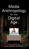 Media Anthropology For The Digital Age