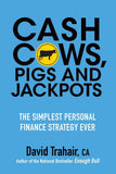 Cash Cows Pigs And Jackpots The Simplest Personal Finance Strategy Ever