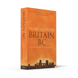 Britain BC Life in Britain and Ireland Before the Romans