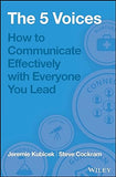 5 Voices: How To Communicate Effectively With Everyone You Lead