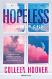 Hopeless (Spanish Edition): Tocando el cielo/ Touching the Sky Mass Market Paperback