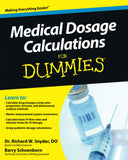 Medical Dosage Calculations For Dummies Paperback