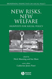 New Risks, New Welfare: Signposts For Social Policy Paperback