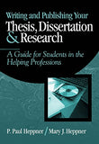 Writing And Publishing Your Thesis, Dissertation, And Research: A Guide For Students In The Helping Professions Paperback