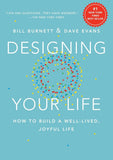 Designing Your Life How To Build A WellLived Joyful Life Hardcover