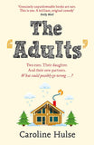The Adults: A Christmas Vacation With Your Ex. What Could Go wrong? Paperback