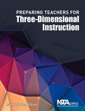 Preparing Teachers For Three-Dimensional Instruction Paperback