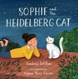 Andrew Wilson Sophie And The Heidelberg Cat Hardcover