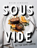Sous Vide Better Home Cooking Hardcover