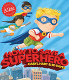 How To Save A Superhero Paperback Picture Book