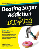 Beating Sugar Addiction For Dummies Paperback