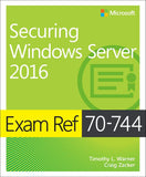 Exam Ref 70744 Securing Windows Server 2016 Paperback