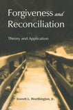 Forgiveness And Reconciliation Theory And Application Paperback Illustrated