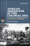 African Americans In The Colonial Era From African Origins Through The American Revolution Paperback