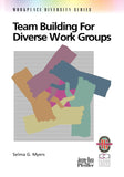 Team Building For Diverse Work Groups