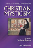 The Wiley Blackwell Companion To Christian Mysticism 64 Paperback