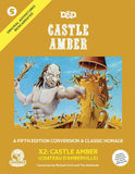 Goodman Games Original Adventures Reincarnated #5 X2 Castle Amber D&D Hardback