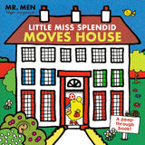 Mr Men Little Miss Splendid Moves House A Peep Through Book Hardcover