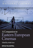 A Companion To Eastern European Cinemas