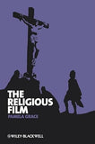 The Religious Film: Christianity And The Hagiopic: 04