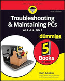 Troubleshooting & Maintaining PCs All-In-One For Dummies