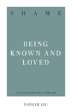 Shame: Being Known And Loved Paperback