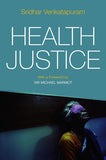 Health Justice: An Argument From The Capabilities Approach Paperback