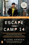 Escape From Camp 14: One Man's Remarkable Odyssey From North Korea To Freedom In The West Paperback