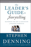 The Leader's Guide To Storytelling: Mastering The Art And Discipline of Business Narrative: 379 Hardcover