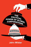The Political Power of Global Corporations Paperback
