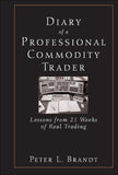 Diary of a Professional Commodity Trader: Lessons from 21 Weeks of Real Trading Hardcover
