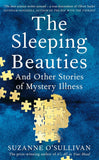 The Sleeping Beauties: And Other Stories of Mystery Illness Paperback