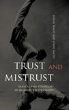 Trust And Mistrust: Radical Risk Strategies In Business Relationships Hardcover