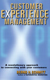 Customer Experience Management: A Revolutionary Approach To Connecting With Your Customers Hardcover