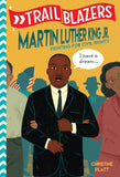 Trailblazers: Martin Luther King, Jr.: Fighting for Civil Rights Paperback