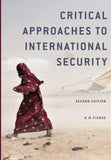 Critical Approaches To International Security Paperback
