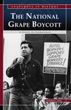 The National Grape Boycott: A Victory For Farmworkers (Snapshots In History) Library Binding