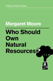 Who Should Own Natural Resources? Hardcover