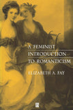 A Feminist Introduction to Romanticism Paperback
