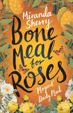 Bone Meal for Roses Paperback
