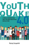 Youthquake 4.0: A Whole Generation And The New Industrial Revolution Paperback