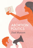 Abortion Politics Hardcover