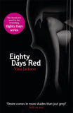Eighty Days Red: The Third Pulse-Racing And Romantic Novel In The Series You Need To Read This Summer Paperback