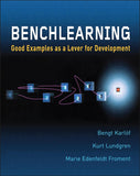 Bench learning: Good Examples As A Lever For Development Hardcover