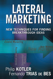 Lateral Marketing: New Techniques For Finding Breakthrough Ideas Hardcover