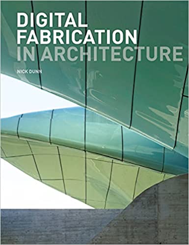 BOOK-DIGITAL FABRICATION IN ARCHITECTURE