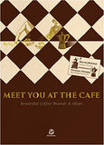 SENDPOINTS HARDBACK BOOK-MEET YOU AT THE CAFE: BEAUTIFUL COFFEE BRAND